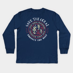 Save The Coral Protect The Reef - Rustic Design Kids Long Sleeve T-Shirt